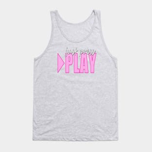 Just Press Play Tank Top